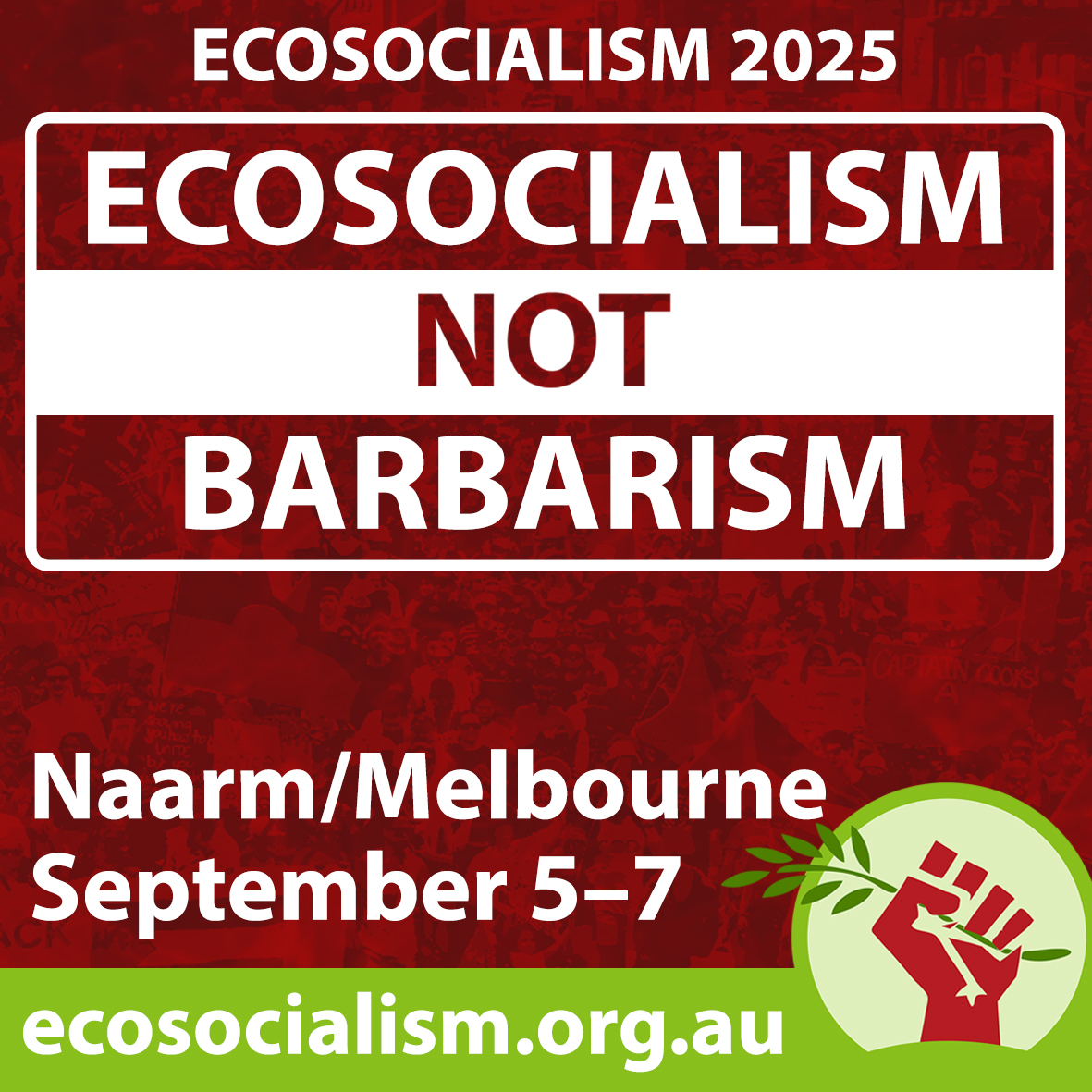 Ecosocialism 2025 ecosocialism.org.au